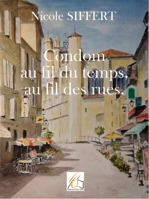 cover image of Condom au fil du temps, au fil des rues